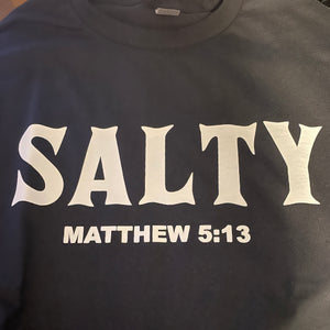 SALTY ( Matthew 5:13) Tee