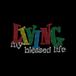 Living My Blessed Life
