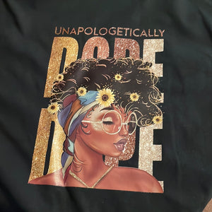 UNAPOLOGETICALLY DOPE T-SHIRT